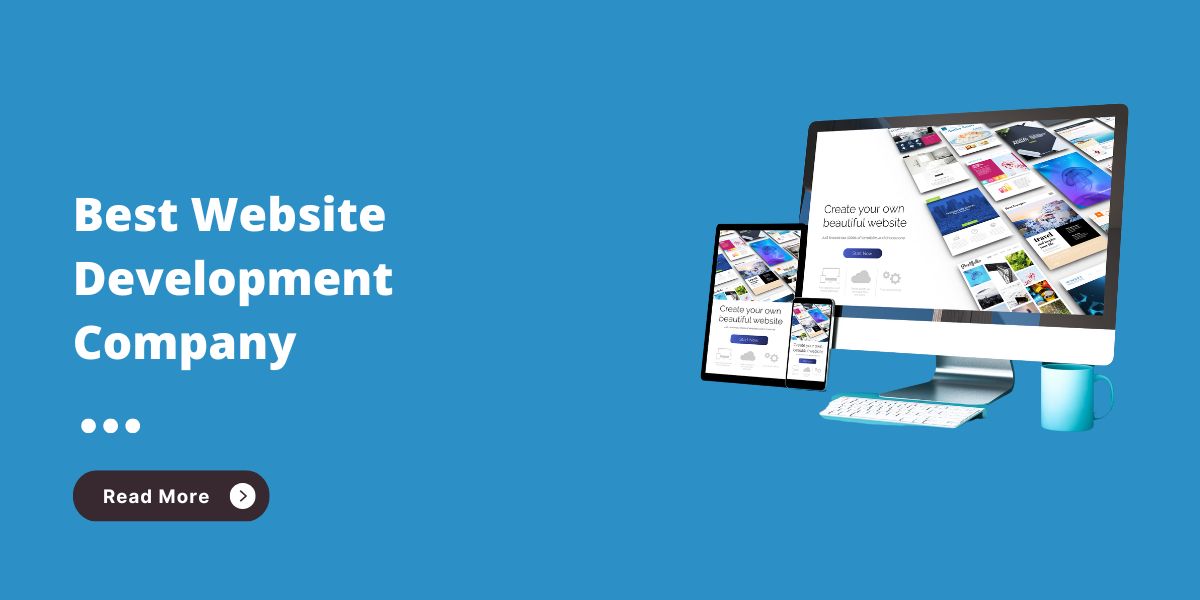 How to choose the Best Website Development Company?